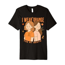 I Wear Orange for My Bestie Friendship Awareness Premium T-Shirt