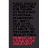 Feminist City: A Field Guide