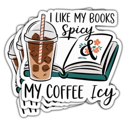 3pcs-3in I Like My Books Spicy and My Coffee ICY Iced Sticker, Coffee and Spicy Books Sticker, Book Coffees Lovers Stickers for Laptop Water Bottle Phone Car Window Helmet Kindles Tumbler