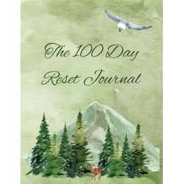The 100 Day Reset Journal: Self-reflective prompts, inspiring quotes, and meaningful daily exercises all wrapped in whimsical artwork to color