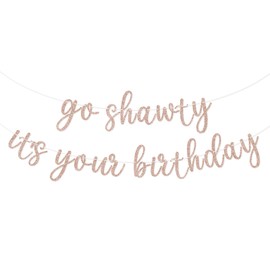 Go Shawty It's Your Birthday Banner, Hip Hop Birthday Party Decorations Supplies, Rap Theme Bday Bunting Sign, Pre-strung, Photo Props (Rose Gold)