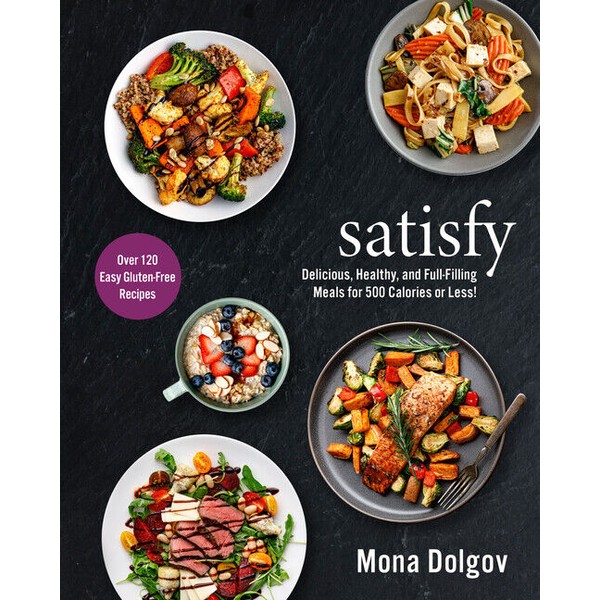 Satisfy: Delicious, Healthy, And Full-Filling Meals For 500 Calories Or