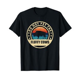 Retro Do Not Pet The Fluffy Cows Vintage Bison Buffalo T-Shirt