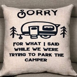 Sorry for What I Said Camper Pillowcases Camping Park Camper Pillowcases 18x18inch Inspirational Motivational Gifts Square Linen Machine Washable Removable Two Side Invisible Zipper, Cotton linen, Camper, 18in x 18in