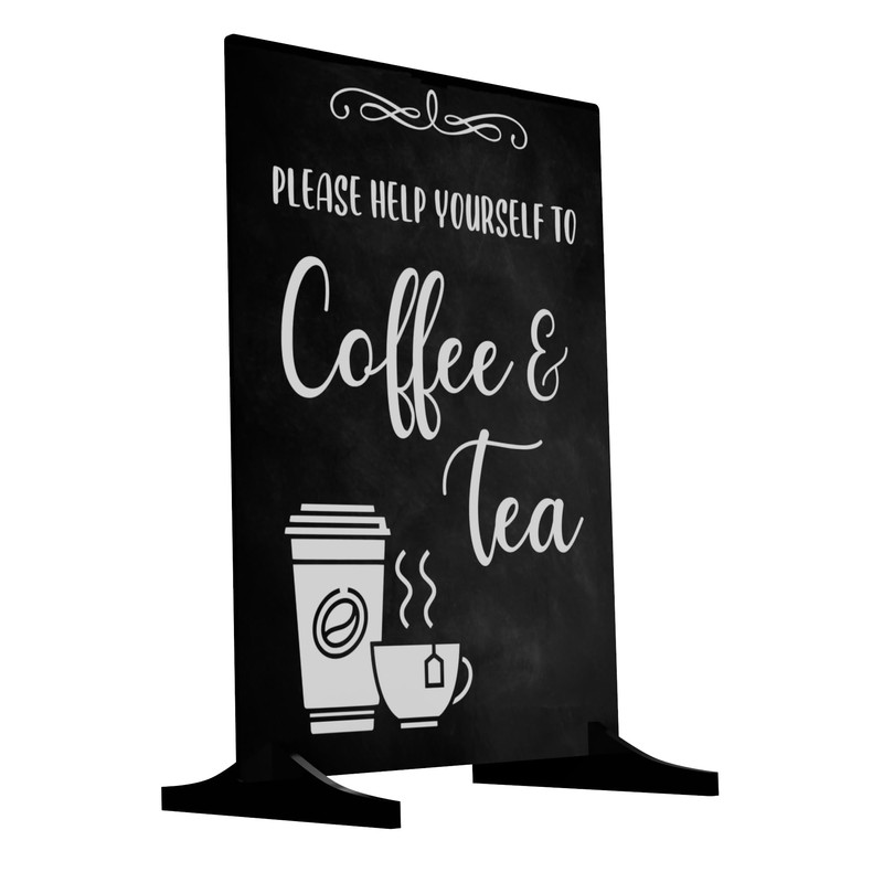 Please Help Yourself To Coffee & Tea Sign/Notice - Freestanding
