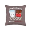 Valentine's Couple's Go Together Like Milk Chocolate Throw Pillow