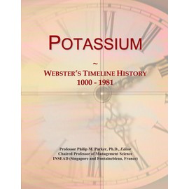 Potassium: Webster's Timeline History, 1000 - 1981