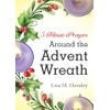 5-Minute Prayers Around the Advent Wreath