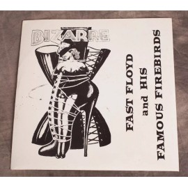 Fast Floyd and his Famous Firebirds Bizare Records EP