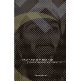 Jihad and Jew-Hatred: Islamism, Nazism and the Roots of 9/11