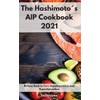 The Hashimoto´s AIP Cookbook 2021: Recipes Book to Cure Hypothyroidism