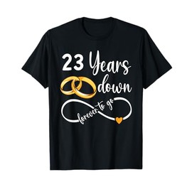 23 Years Down Forever To Go Couple 23rd Wedding Anniversary T-Shirt