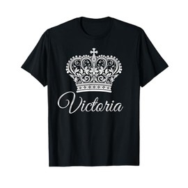 Queen Victoria Queenly First Name Crown Regal Princess T-Shirt
