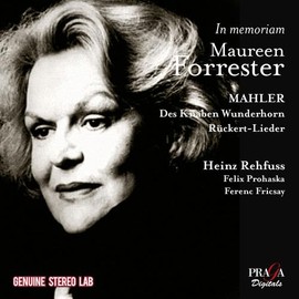 In Memoriam Maureen Forrester - Mahler: Des Knaben Wunderhorn, Rückert Lieder