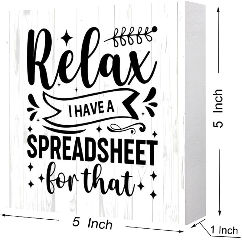 Funny Office Signs Accountant Wood Box Sign - Relax I