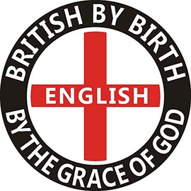 "BRITISH BY BIRTH, ENGLISH BY THE GRACE OF GOD" CAR/SCOOTER ENGLAND STICKER DECAL - Patriotic, St George, UK Seller (Small)