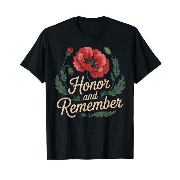 Honor And Remember Memorial Day Red Poppy Flower Military T-Shirt