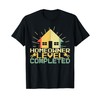 Homeowner Level Completed T-Shirt