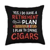 Yes I Do Have A Retirement Plan I Plan To