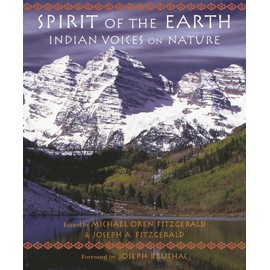 Spirit of the Earth: Indian Voices on Nature