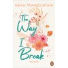 The Way I Break: Roman (Hungry Hearts, Band 1)