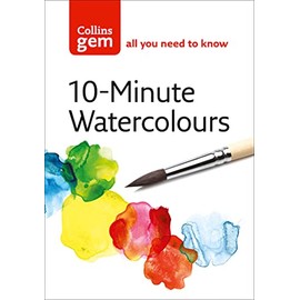 Collins Gem 10 Minute Watercolours: Techniques & Tips for Quick Watercolours