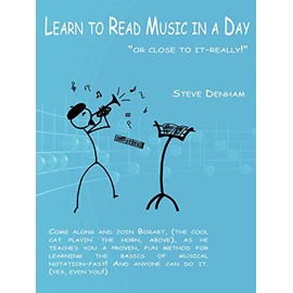 Learn to Read Music in a Day "or close to it-really!"
