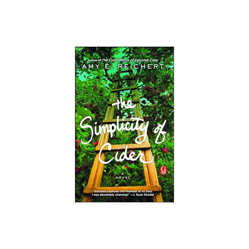 The Simplicity of Cider: A Novel