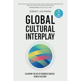 Global Cultural Interplay: Elevating the Art of Business Success Across Cultures