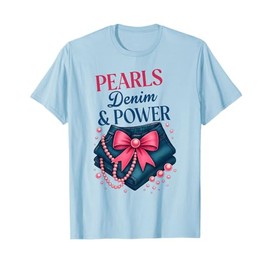 Pink Coquette Bow Pearls Denim and Power Ladies Jeans Lover T-Shirt