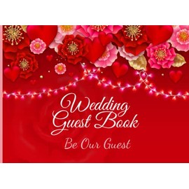 Wedding guest book be our guest : For wedding reception, Sign In Notebook , Keepsake for special Thoughts and Messages, 120 pages, 8.25x6": Guest Book for all Occasions