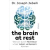 the brain at rest: Wie wir durch Nichtstun unser Leben