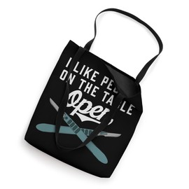 Cardiothoracic Surgeon Gifts I Like People On The Table Open Tote Bag