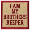 I Am My Brothers Keeper Patch Funny Badge Embroidered Biker