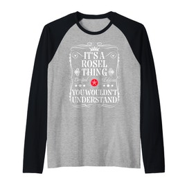 Rosel Name Its A Rosel Thing You Wouldn't Understand Raglan Baseball Tee