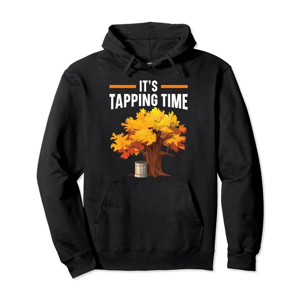 Maple Tree Tapping Sap Maple Syrup Mapple Tapper Pullover Hoodie