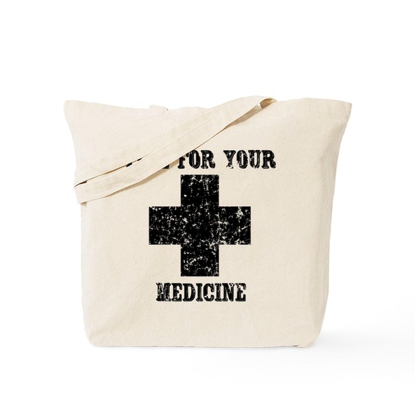 CafePress Time For Your Medicine Tote Bag Reusable Natural Beige
