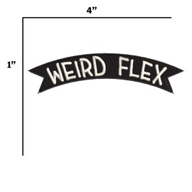 Weird Flex - Rocker Style Embroidered Premium Patch Iron-On or Sew-On Embroidery Applique - Social Distance Biohazard Mask Funny Humor Odd - Fun Novelty Badge Biker Emblem - Vacation Tourist Souvenir