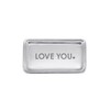 Mariposa LOVE YOU Signature Statement Tray