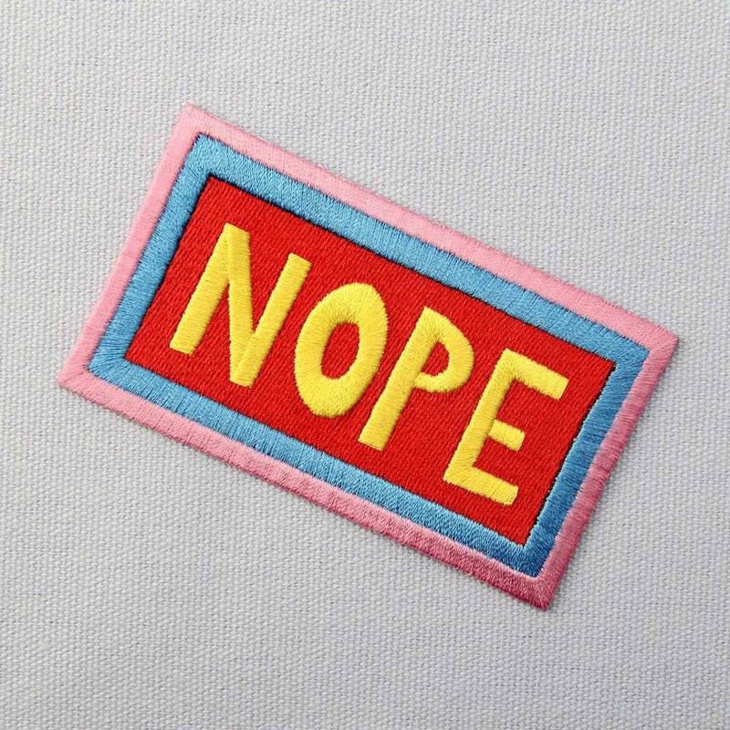 Nope Patch Embroidered Applique Iron On Sew On Emblem