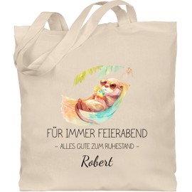 Geschenk mit Namen personalisiert by Shirtracer - Cotton Bag - Retirement - Forever After Work Happy Retirement Otter Gift Retirement Gifts Retirement Gift Pension Gifts, 1 natural white, Unit size