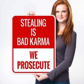 Sigo Signs, Stealing is Bad Karma We Prosecute Sign, 18x24 Inches, Rust Free .063 Aluminum, Fade Resistant, Made in USA by