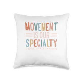 Movement Is Our Specialty Physical Therapy Throw Pillow