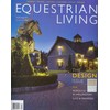 Equestrian Living Magazine January / February 2025 The Design Issue