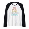 Retro Vintage My Dog Said You're A Hoe Raglan Baseball