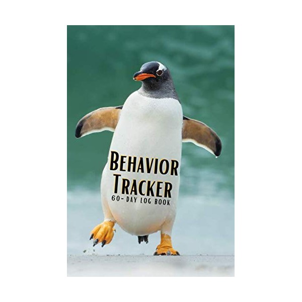 BEHAVIOR TRACKER 60-day log book: the perfect tracker for ADHD