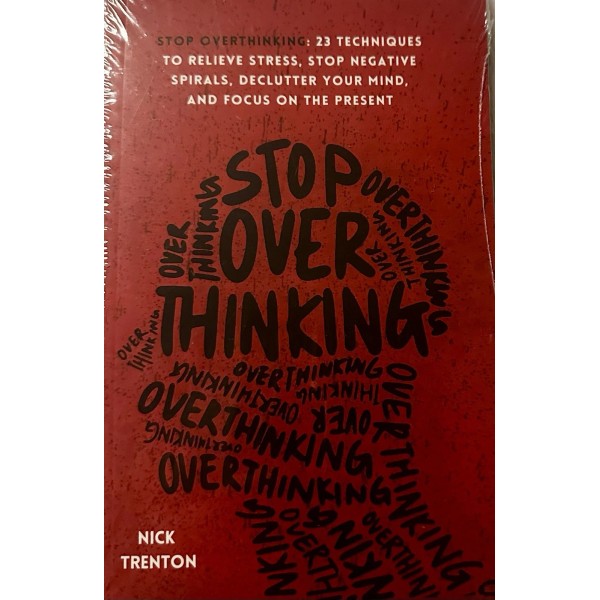 New! Stop Overthinking: 23 Techniques to Relieve Stress, Stop Negative…
