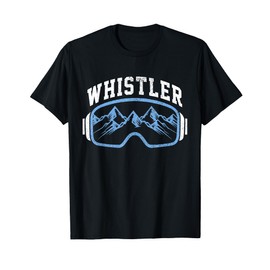 Whistler Ski Snowboard Mountain Bike Goggles Souvenir T-Shirt
