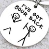Generic Funny Keychain I've Got Your Back Best Friend, Inspirational