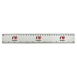 'I Love My Wife' 30cm (12 Inch) White Plastic Ruler (RL00092348)